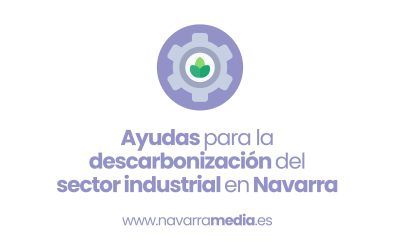 Ayudas para la descarbonización del sector industrial en Navarra