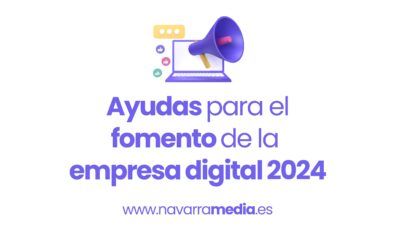 Abierto el plazo para las ayudas para el fomento de la empresa digital 2024