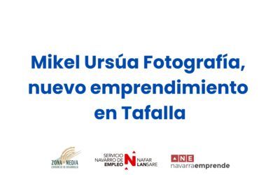 Mikel Ursúa Fotografía, nuevo emprendimiento en Tafalla