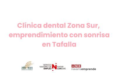 Clínica dental Zona Sur en Tafalla: un emprendimiento con sonrisa